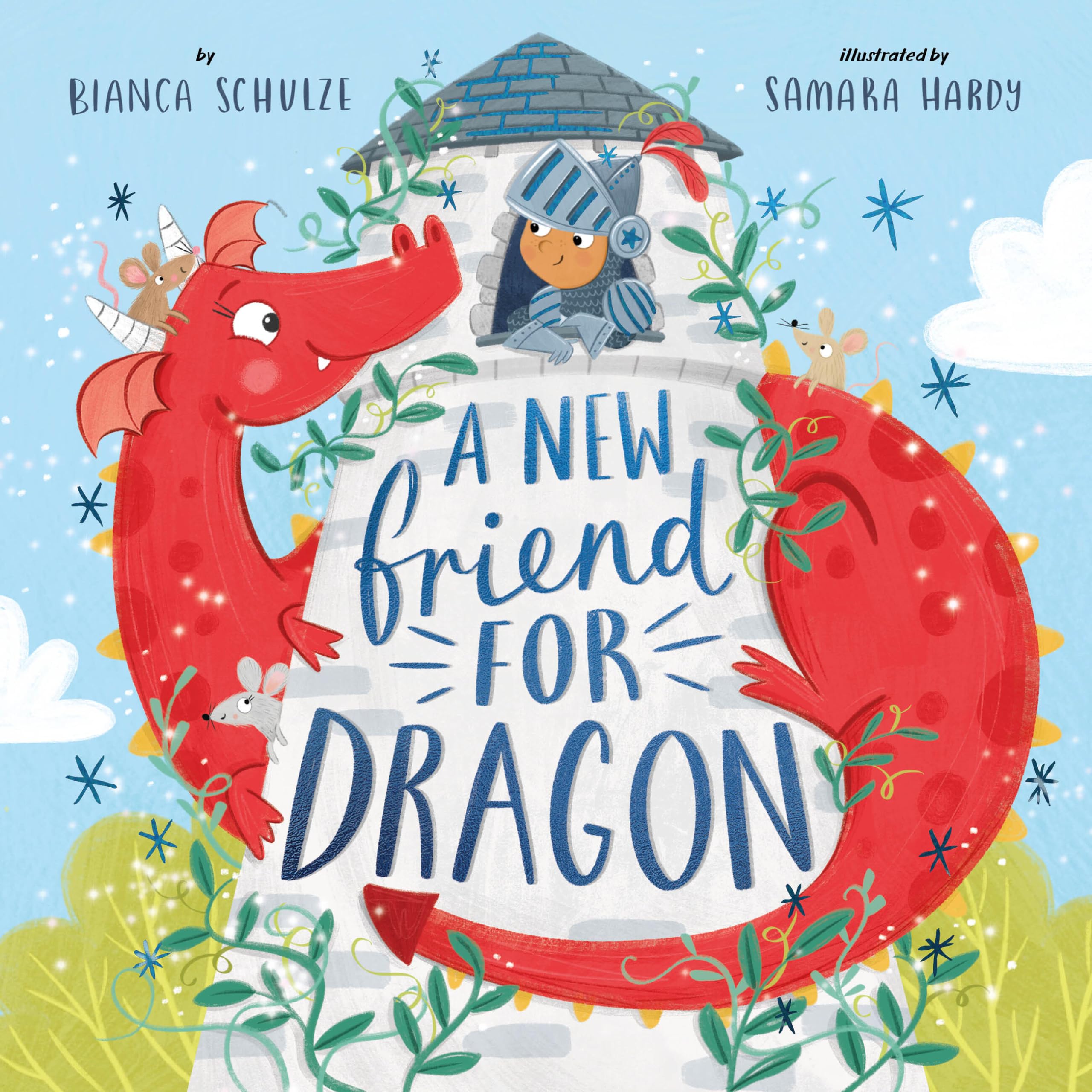 A New Friend for Dragon: Schulze, Bianca, Clever Publishing, Hardy